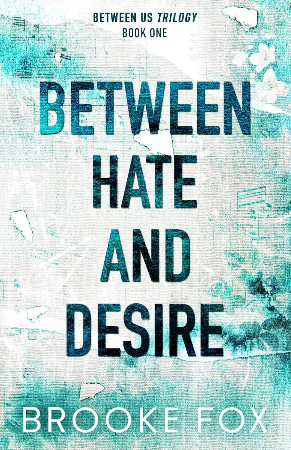Between Hate and Desire (Between Us Trilogy)