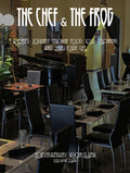 The Chef & The Frog: A Chef's Journey Through Food, Loss, Belonging, and Small-Town Life
