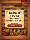 Farmacia Casera - Enciclopedia de Plantas Medicinales: 10 Libros en 1 - Desintoxicación, Pociones, Tisanas, Ungüentos y Aceites Asenciales. Recetas ... Con 1000 recetas extra (Spanish Edition)