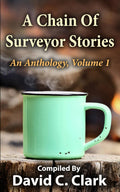 A Chain Of Surveyor Stories: Volume 1