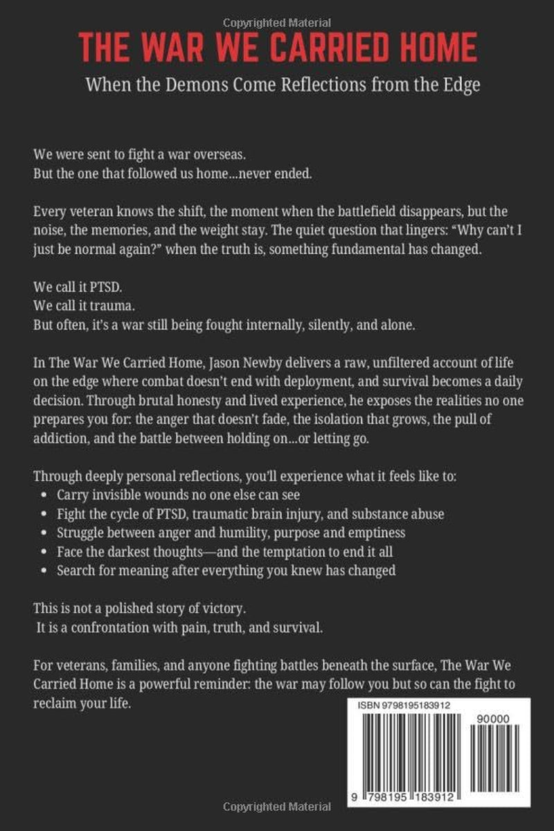 The WAR We Carried Home: When the Demons Come, Reflections from the Edge