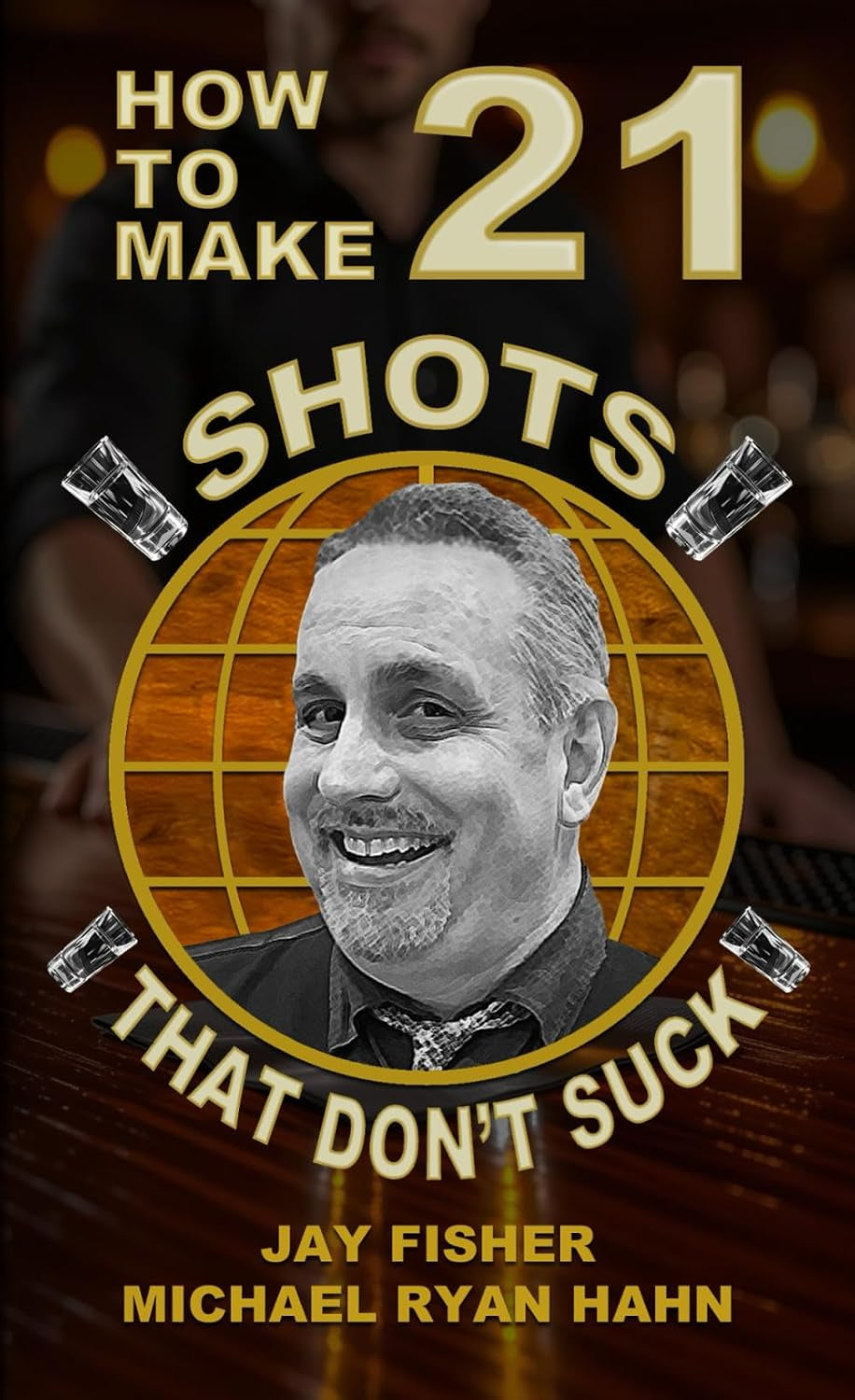How To Make 21 Shots That Don't Suck