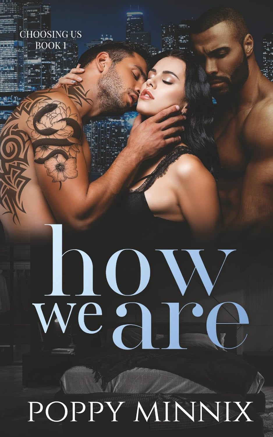 How We Are: A Spicy MFM New Adult Romance (Choosing Us)