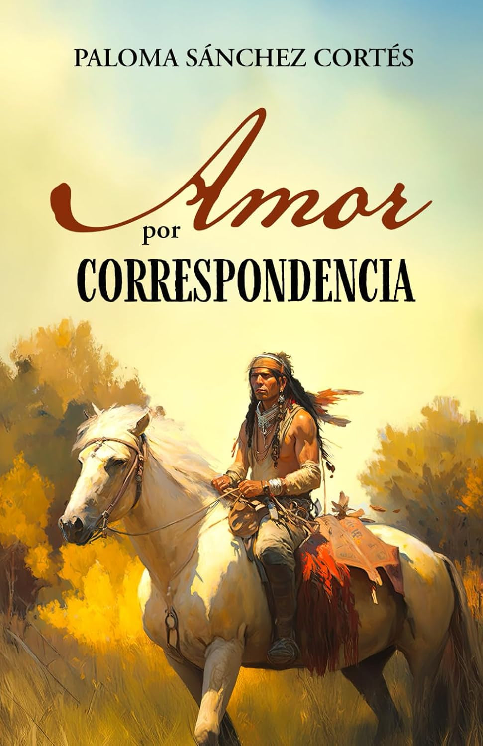 Amor por correspondencia: Libro Corbain Hill 2 (Spanish Edition)