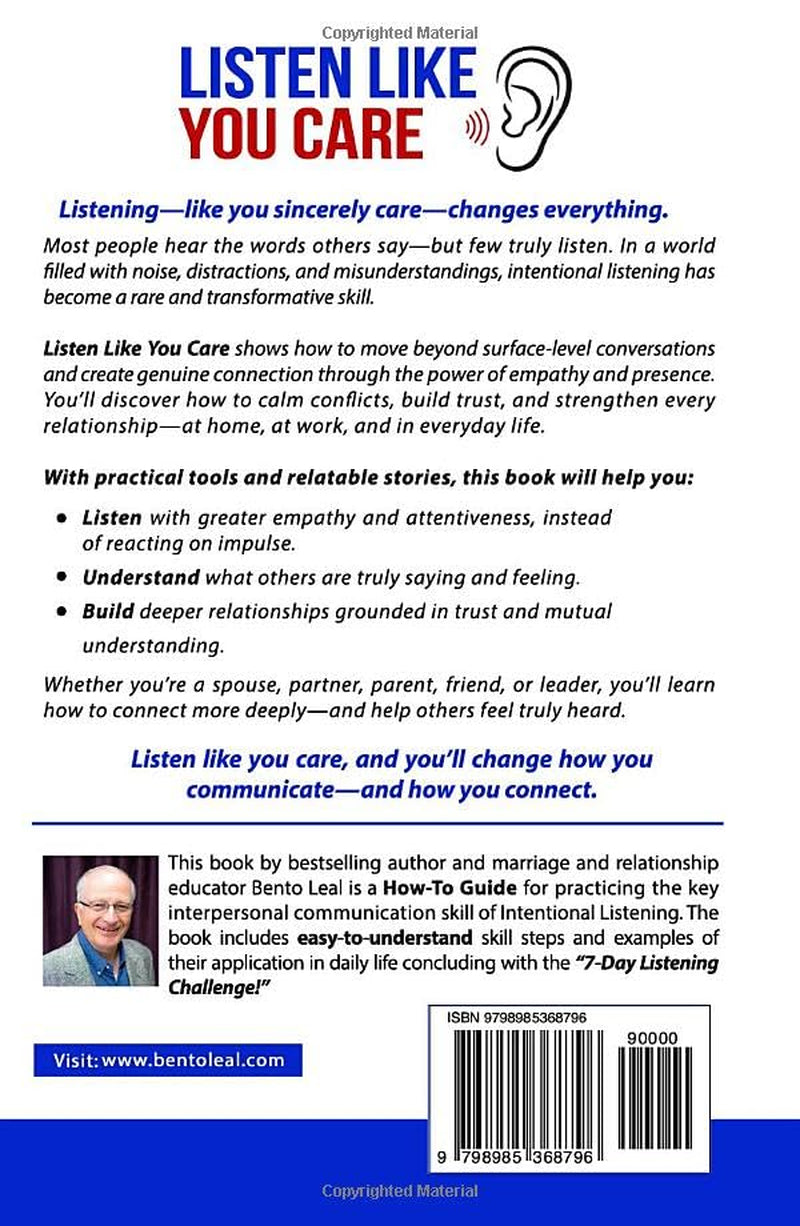 Listen Like You Care: How Intentional Listening Builds Deeper Connection and Stronger Relationships (Relationship Skills Series)
