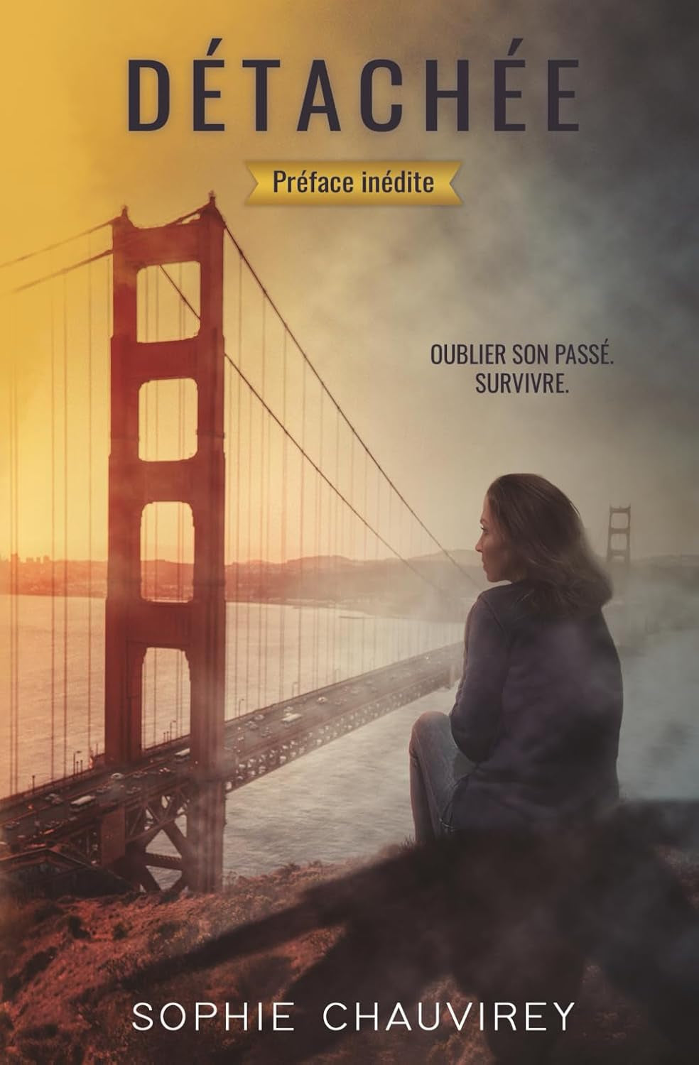 Détachée: Quand Survie et Psychologie ne font qu'un. Roman Inspiré d'Histoires Vraies. (French Edition)