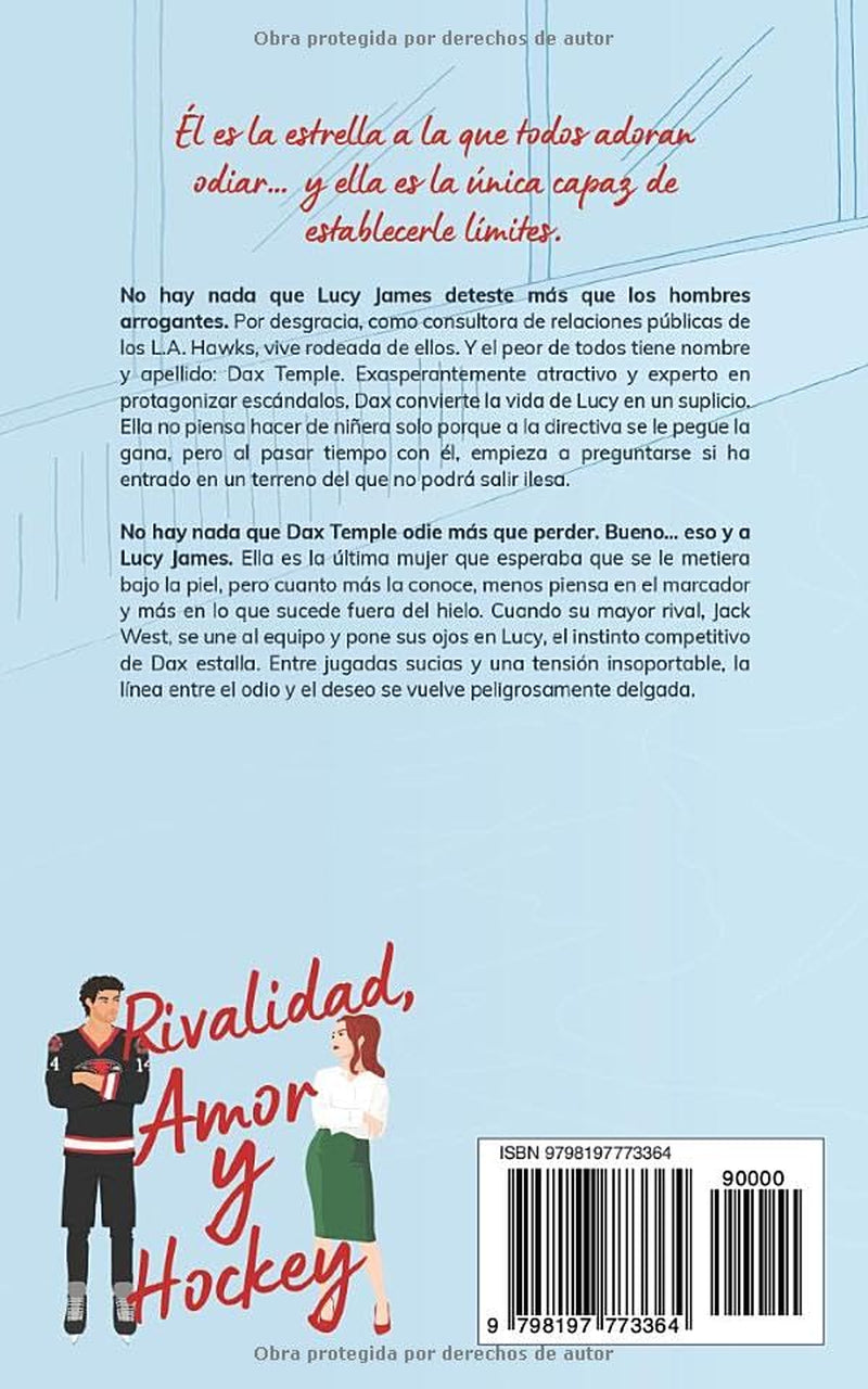 Rivalidad, Amor y Hockey: An Enemies-to-Lovers Hockey Romance (Spanish Edition)