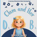 Clara and Her Ds & Bs