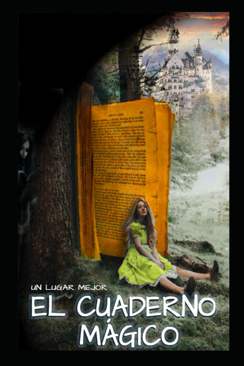 El Cuaderno Mágico: Un Lugar Mejor (Spanish Edition)
