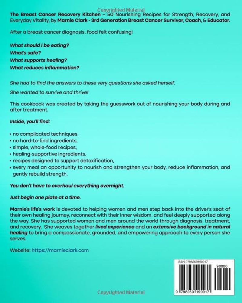 The Breast Cancer Recovery Kitchen: 50 Nourishing Recipes for Strength, Recovery, and Everyday Vitality