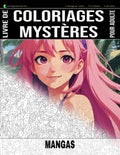 MANGAS - Livre de Coloriages Mystères pour adulte - Coloriage par Numéro - Art-Thérapie - Anti-Stress: 20 dessins de mangas & animes à colorier + 5 ... ! Idée cadeau - 102 pages (French Edition)