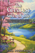 The Greatest Gifts of Life: Black and White Edition