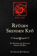 Ryūgen Shinden Kyō: El Sendero del Balance Shizen Do Ryu (Spanish Edition)