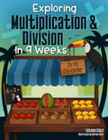 Exploring Multiplication and Division in 9 Weeks: Daily Math Workbook Grade 3 - Master the Subject and Ace the Class | 3rd grade Multiplication and ... Kids (3rd Grade Exploring Math in 9 Weeks)