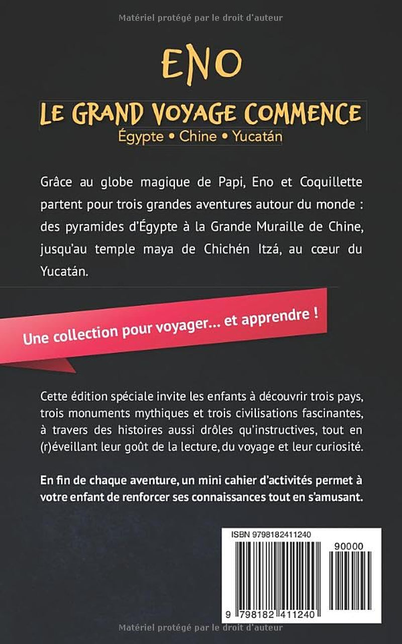 Eno, le grand voyage commence: Édition Collector - Tomes 1 à 3, la trilogie des premières aventures - Égypte, Chine et Yucatán | Dès 7 ans (Les Aventures d'ENO) (French Edition)