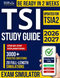 TSI Study Guide: 20 Full-Length Online Exam Simulations, 3,000+ Practice Questions, and Step-by-Step Explanations — Fully Updated for TSIA2, for Students Who Don’t Have Time to Waste