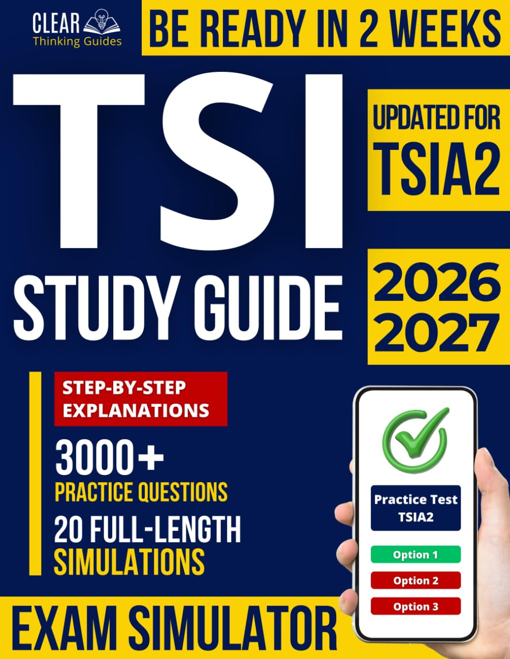 TSI Study Guide: 20 Full-Length Online Exam Simulations, 3,000+ Practice Questions, and Step-by-Step Explanations — Fully Updated for TSIA2, for Students Who Don’t Have Time to Waste