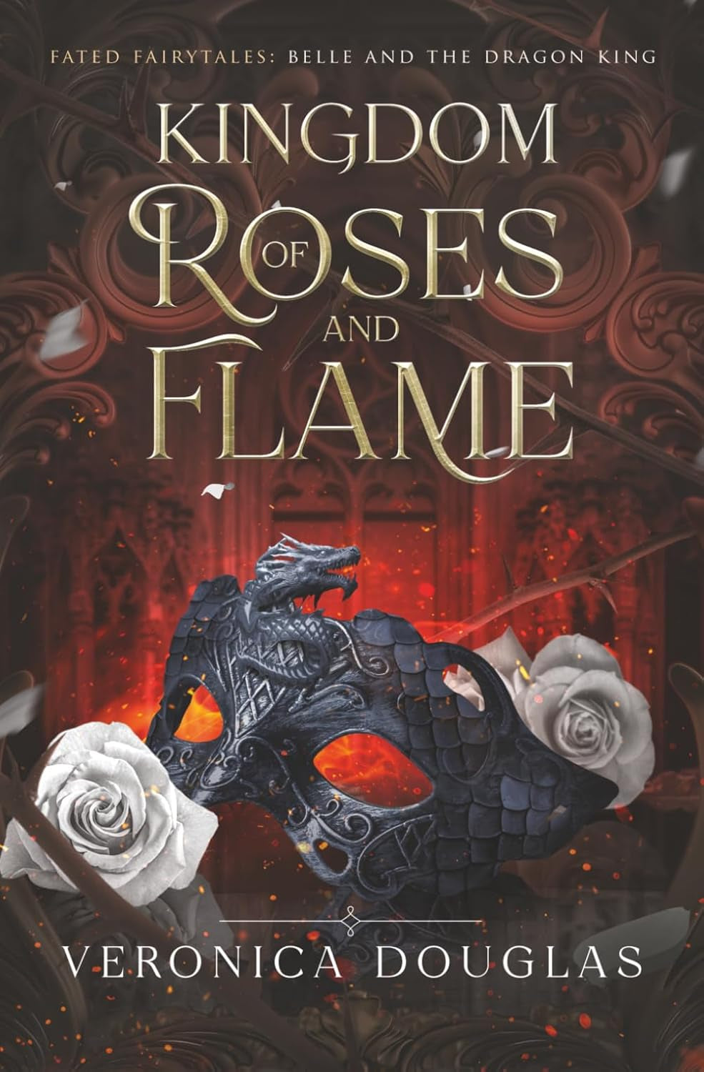 Kingdom of Roses and Flame: Belle and the Dragon King (Fated Fairytales)