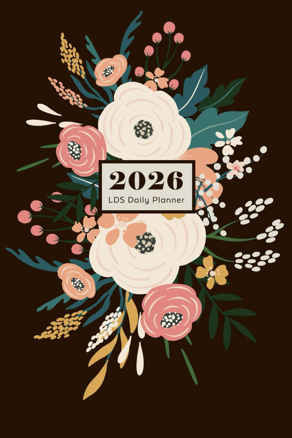 2026 LDS Planner: Daily Come Follow Me and Monthly Ministering Agenda