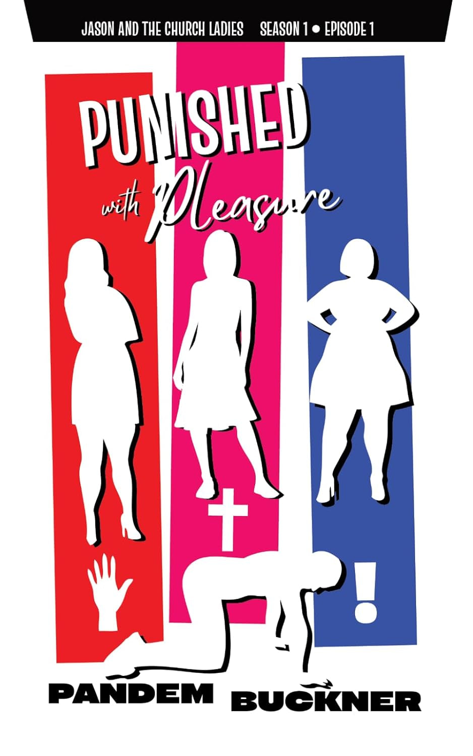 Punished with Pleasure: Jason and the Church Ladies, Season 1 Episode 1