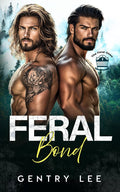 Feral Bond: A possessive why-choose mountain man romance (The Feral Ones Book 5)