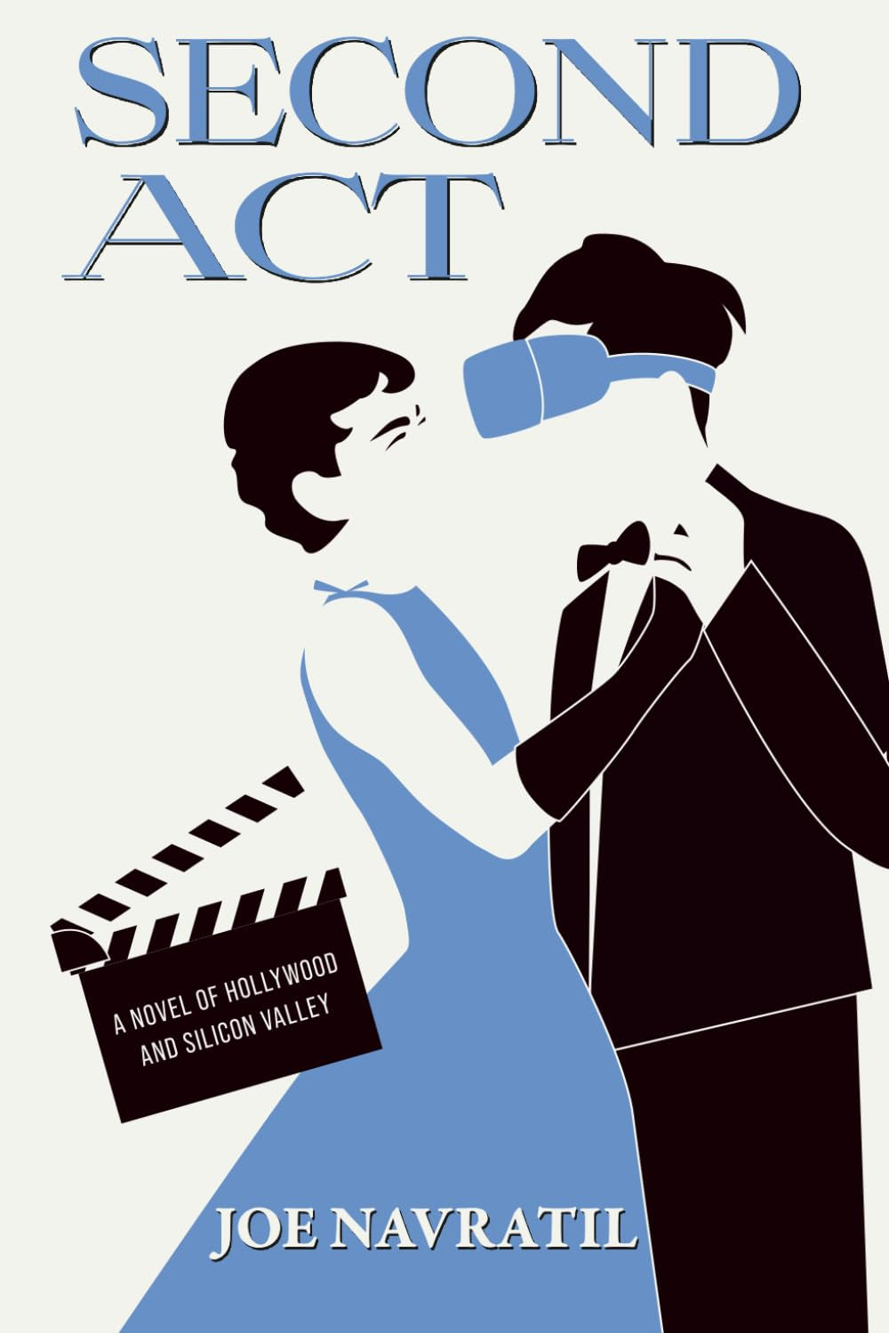 Second Act: A Novel of Hollywood and Silicon Valley