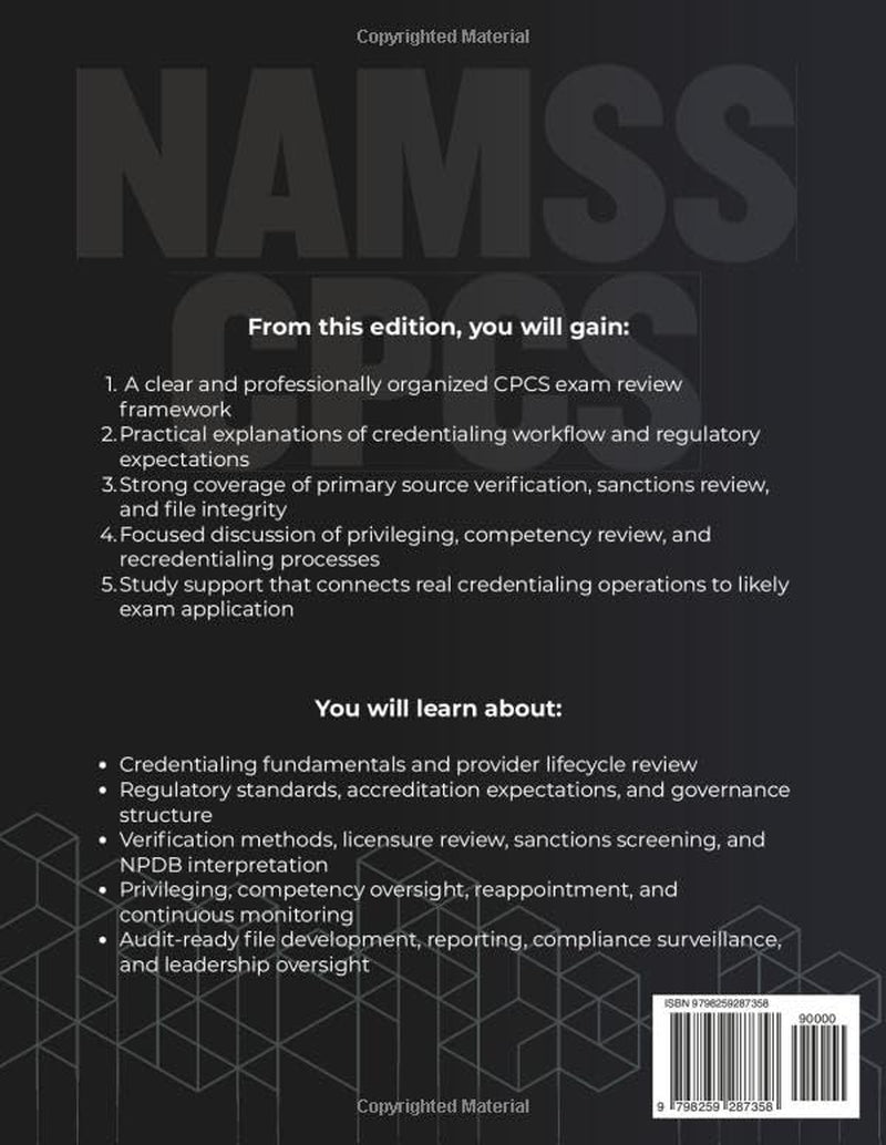 NAMSS CPCS STUDY GUIDE 2026 – 2027: Expanded Edition with Detailed Review for the Certified Provider Credentialing Specialist Exam, 1500+ Questions and Answers and Hours of E-Learning Access to Pass