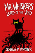 Mr. Whiskers: Lord of the Void