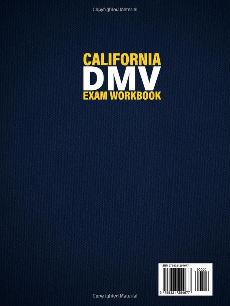 California DMV Exam Workbook: Your Ultimate Guide to First-Try Success with 450 Comprehensive Practice Questions and Detailed Breakdowns