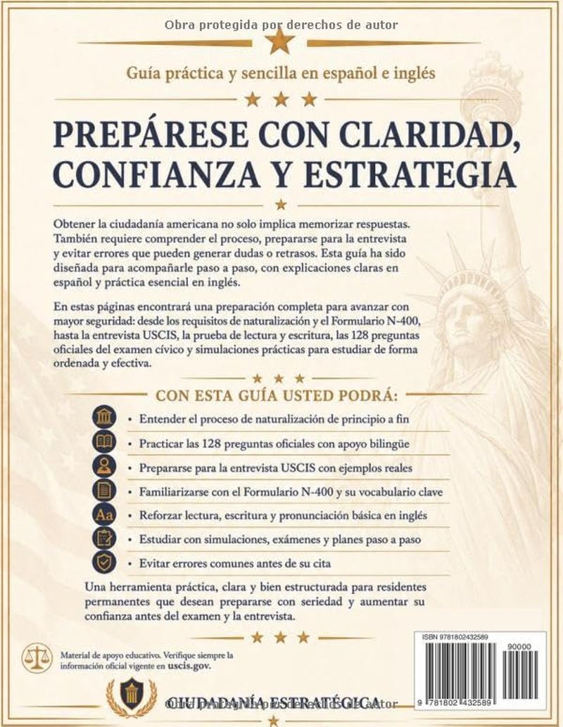 Ciudadanía Americana: Guía práctica y sencilla en español e inglés con las 128 preguntas oficiales, entrevista USCIS, Formulario N-400, lectura y escritura (Spanish Edition)