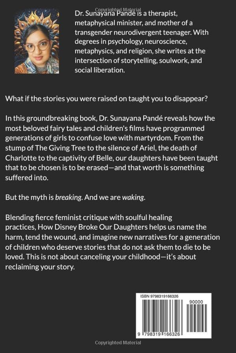How Disney Broke Our Daughters: Undoing the Emotional Damage of Fairy Tales, Films, and Female Martyrdom (Life in the Bliss Lane)