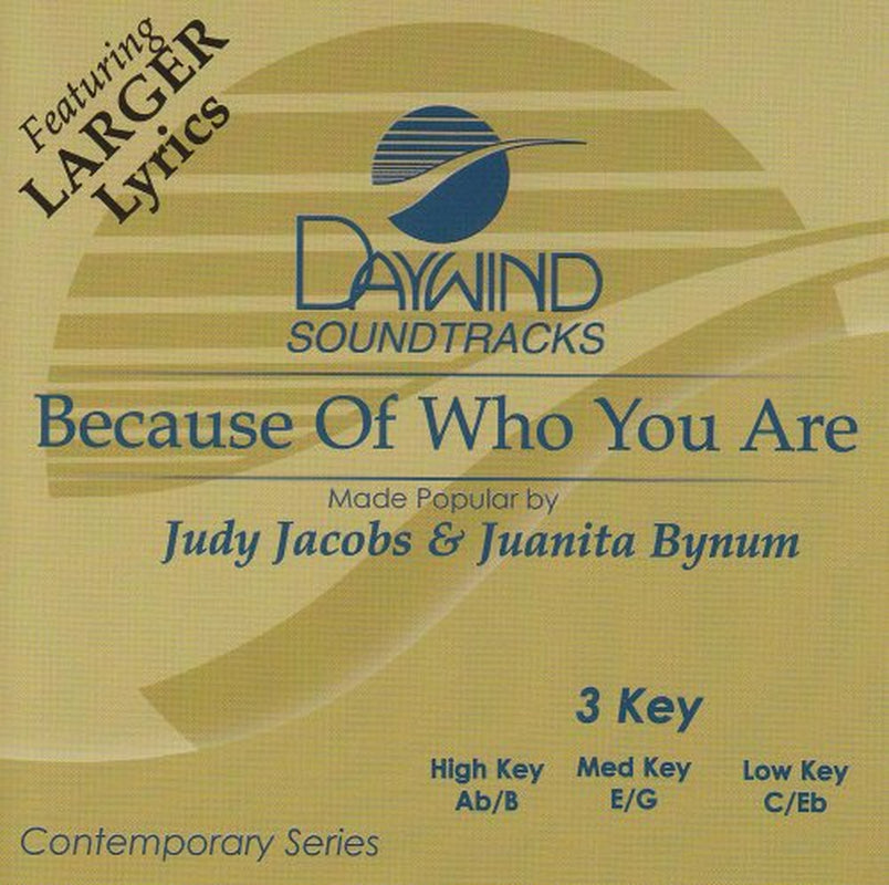 Because Of Who You Are Accompaniment/Performance Track