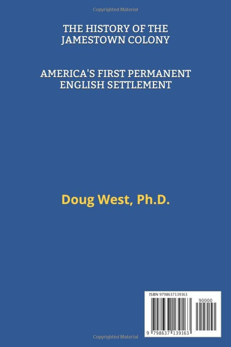 The History of the Jamestown Colony: America’s First Permanent English Settlement (30 Minute Book Series)