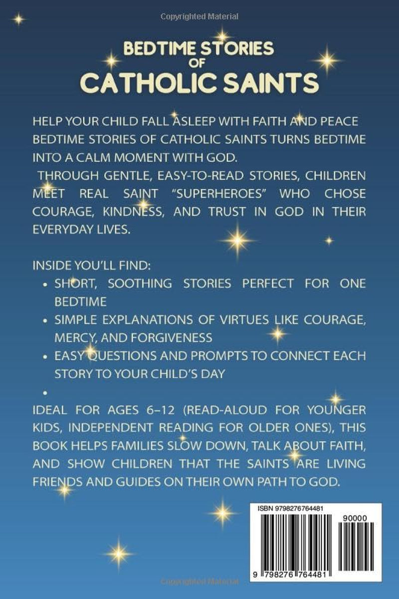 Bedtime Stories of Catholic Saints: Short Stories of Saint Superheroes Who Inspire Courage, Kindness, and Faith in Kids (Bedtime Stories for Catholic Children)