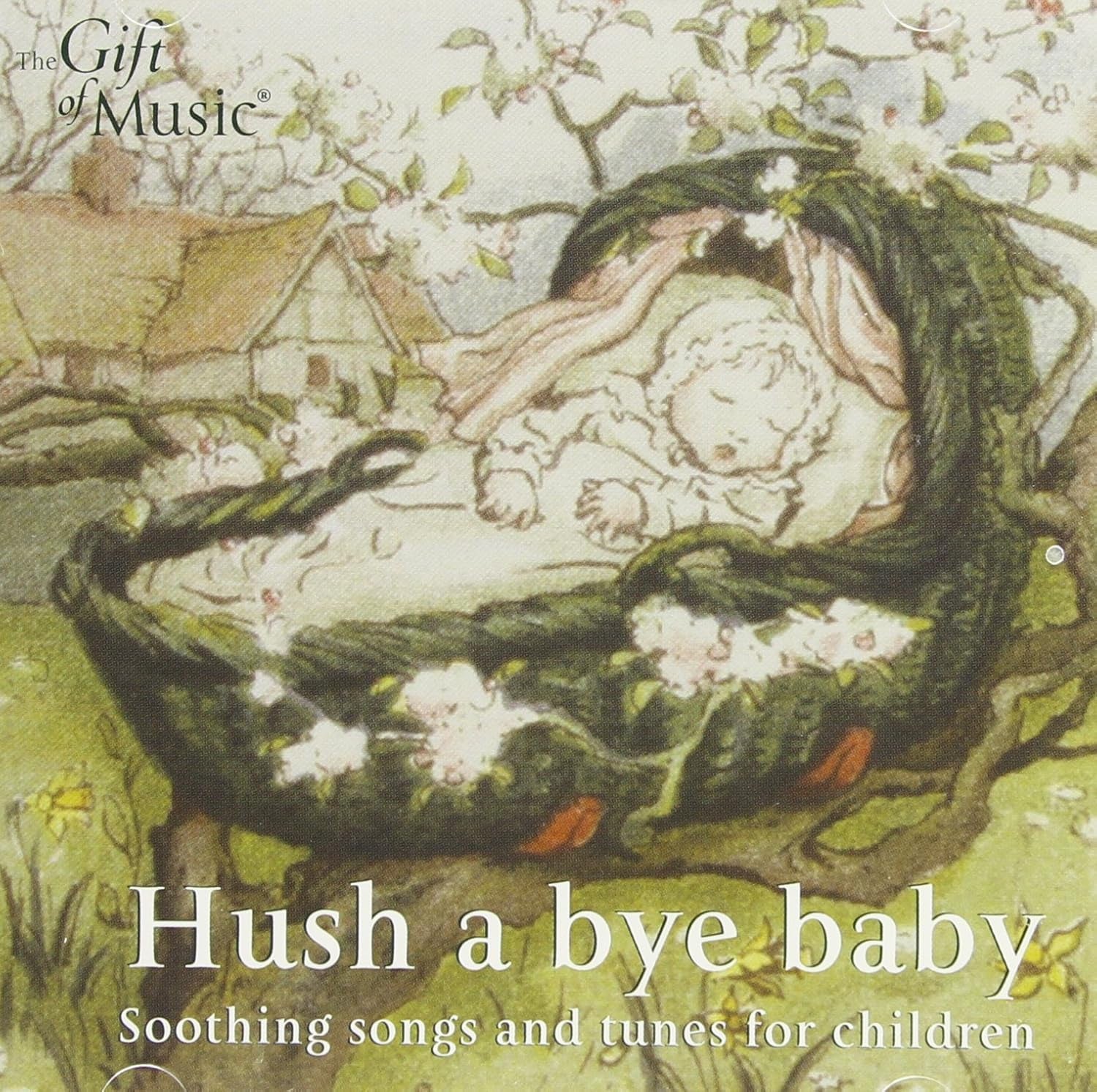 Hush a Bye Baby, Soothing Songs and Tunes for Children