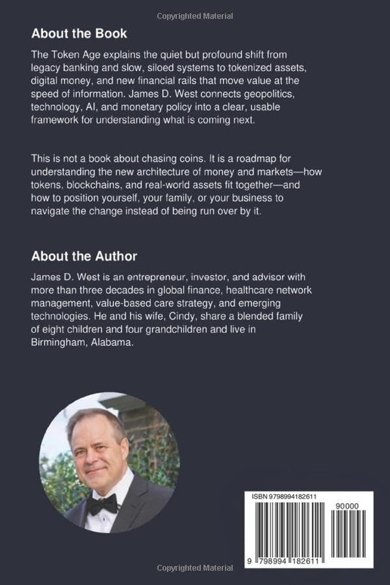 The Token Age: Why and How the Tokenization of Everything Will Reshape Global Money and Finance