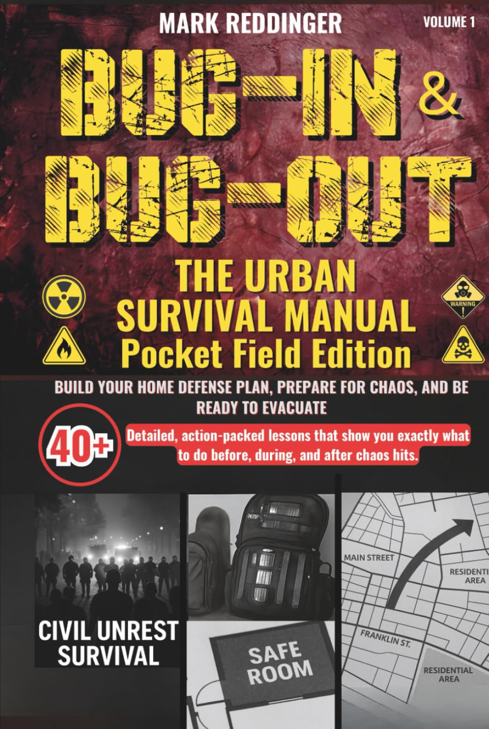 Bug-in & Bug-out The Urban Survival Manual Pocket Field Edition: Build your home defense plan, prepare for chaos, and be ready to evacuate—with 40+ ... Families — The F.A.M.I.L.Y. System Series)