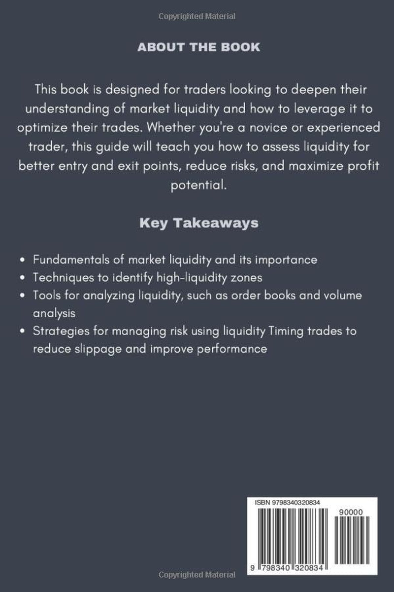 Trading Liquidity: Leveraging Liquidity For Better Entry-Exit And Risk Management (Mastering Forex: The Ultimate Trader's Library)