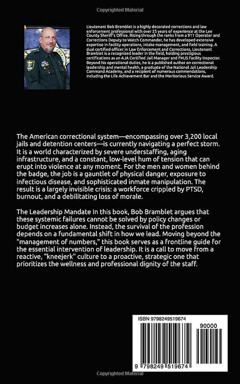 The Crisis Behind The Walls: Addressing Workforce Morale and Systemic Issues Through Ethical Correctional Leadership