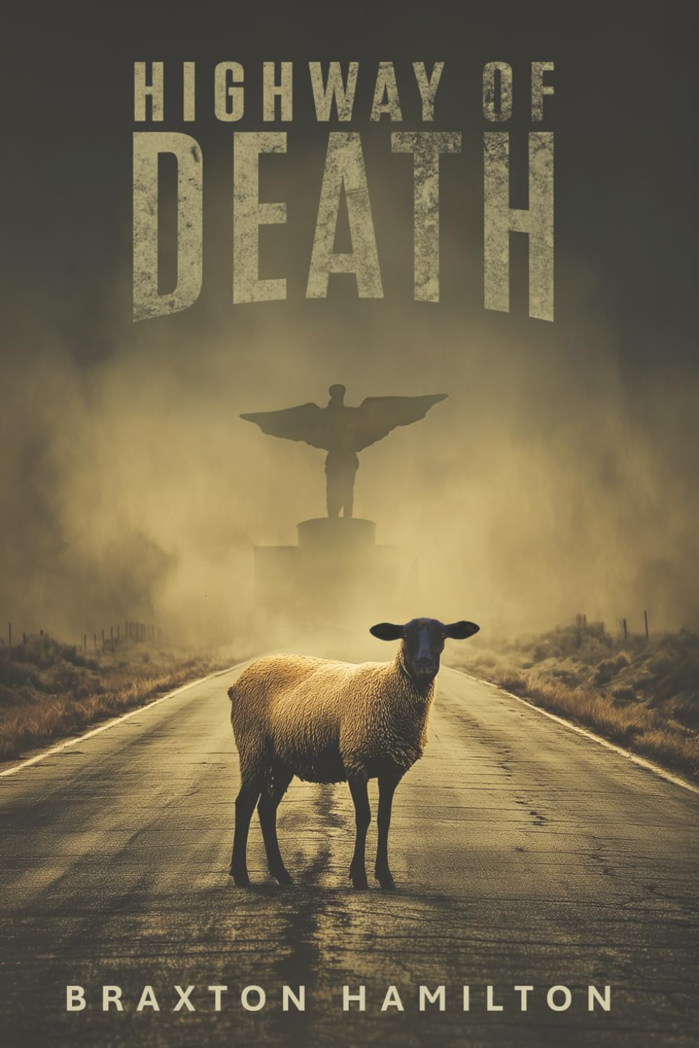 Highway of Death: One Man's Memoir of Revitalizing the Middle East One Sheep at a Time