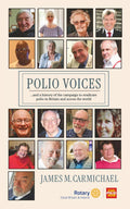 Polio Voices: …and – a history of the campaign to eradicate polio in Britain and across the world.