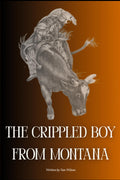 The Crippled Boy From Montana