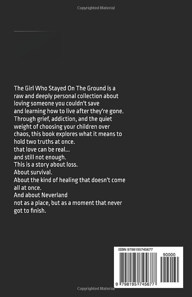 The Girl Who Stayed On The Ground: Neverland was never meant to last