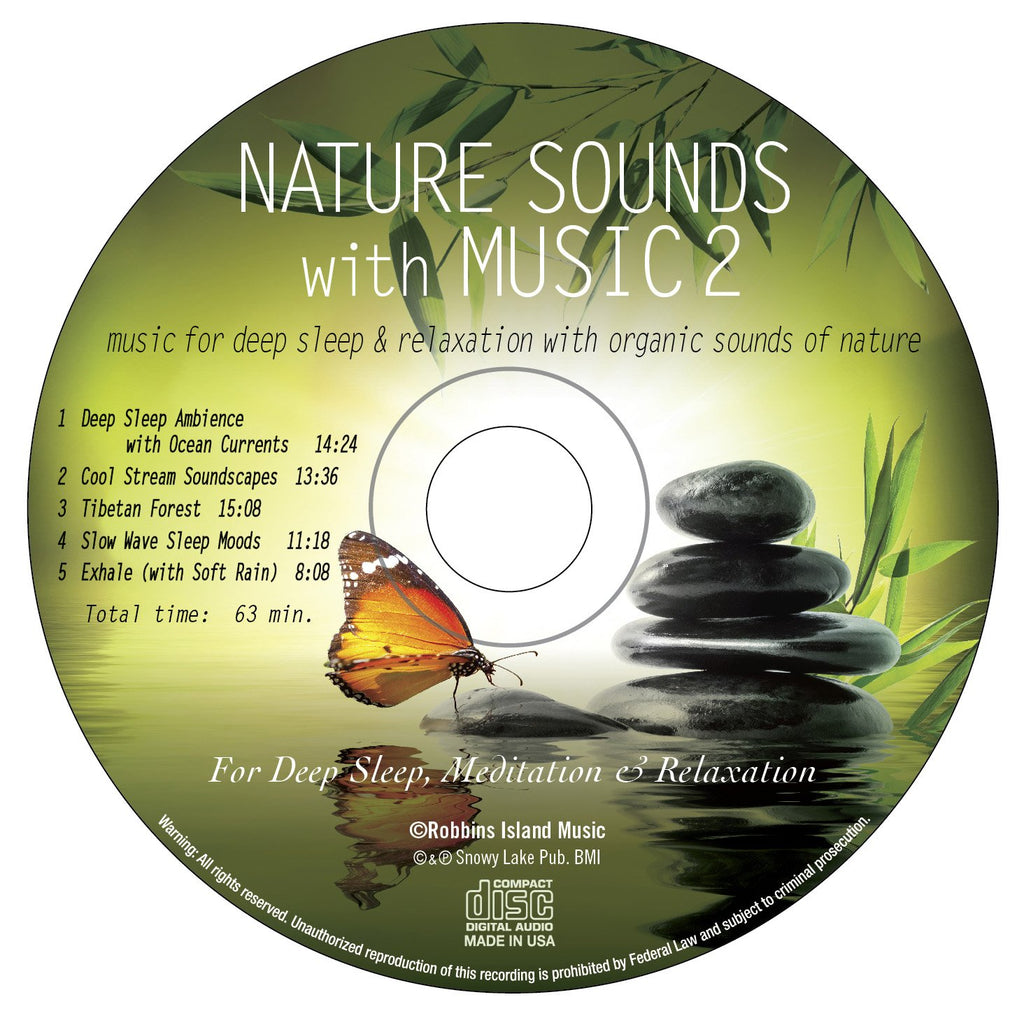 Nature Sounds With Music 2: Music For Deep Sleep and Relaxation with Organic Sounds of Nature For Sleep, Meditation and Relaxing