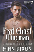 Frat Ghost Wingman