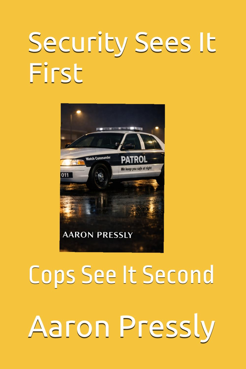 Security Sees It First: Cops See It Second
