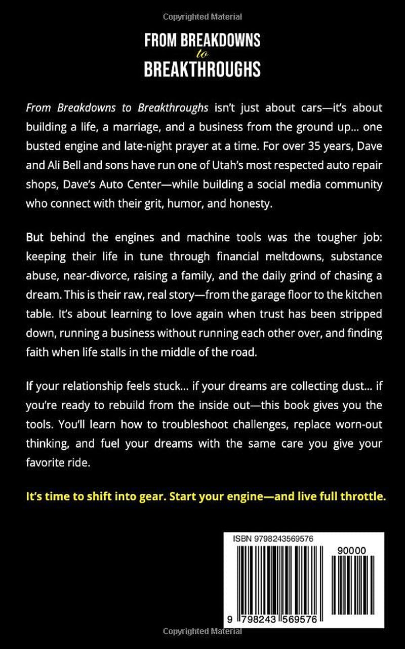 From Breakdowns to Breakthroughs: A Mechanic's Guide to Repairing What Matters Most