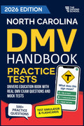 North Carolina DMV Handbook: Practice Drivers Test Guide and Drivers Education Book with Real DMV Exam Questions and Mock Tests