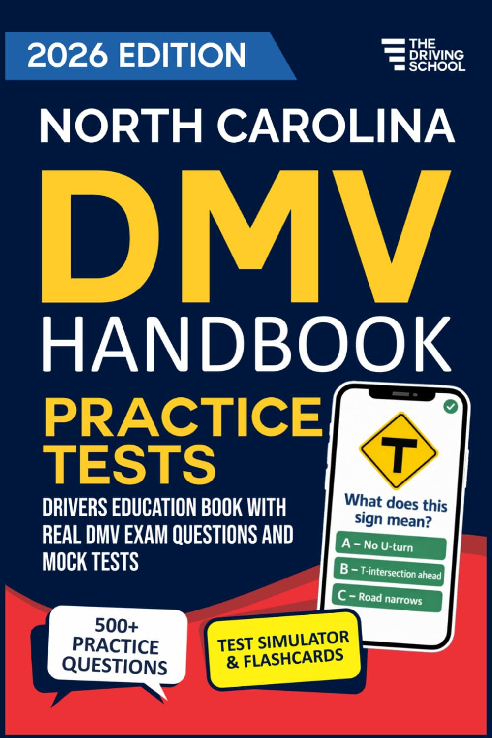 North Carolina DMV Handbook: Practice Drivers Test Guide and Drivers Education Book with Real DMV Exam Questions and Mock Tests