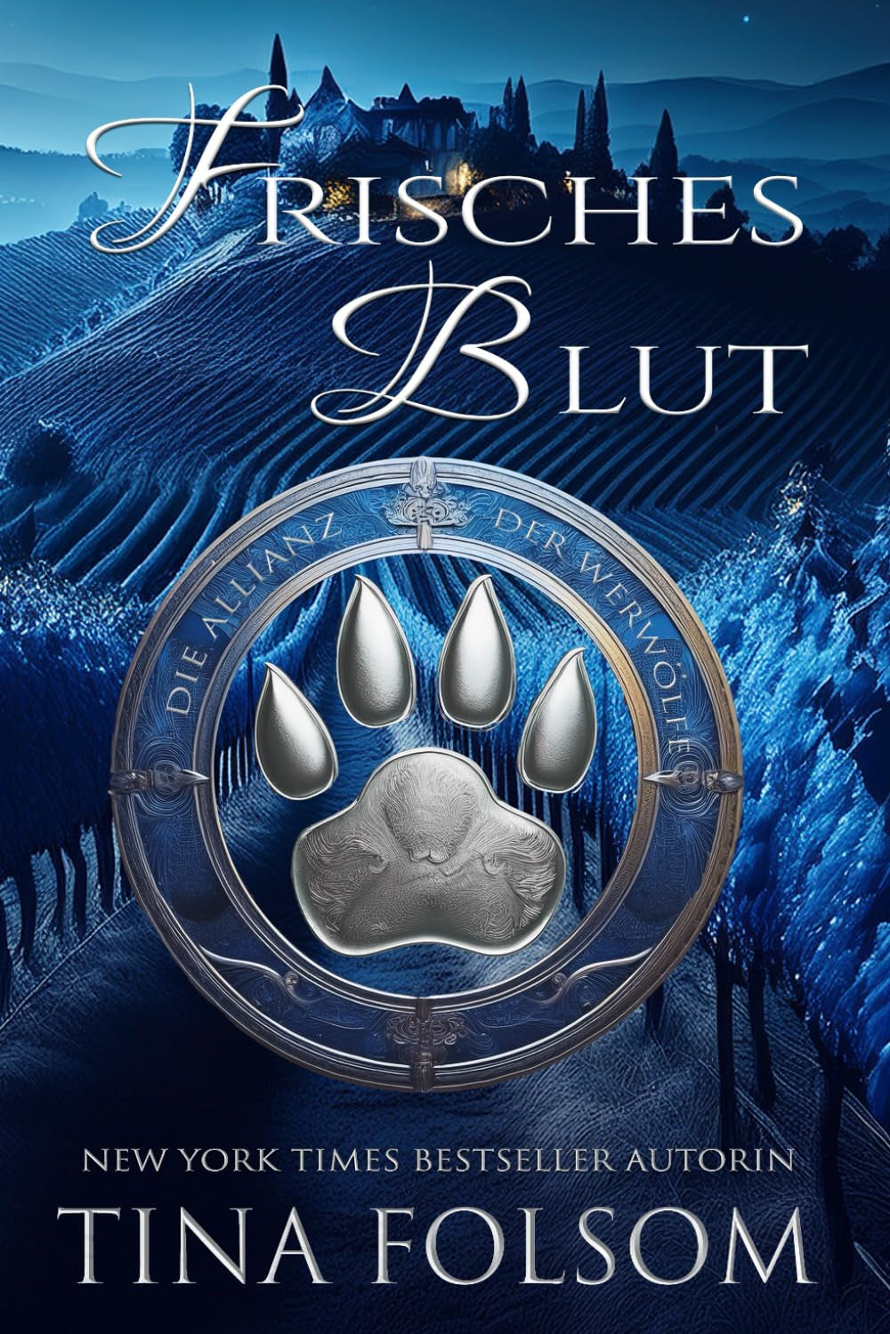Frisches Blut (Die Allianz der Werwölfe) (German Edition)